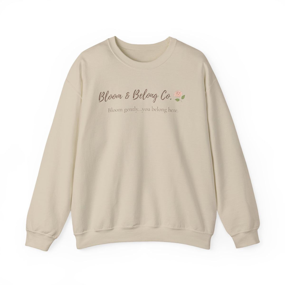 Bloom & Belong Co. Inspirational Crewneck Sweatshirt