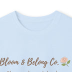 Bloom & Belong Co. Long Sleeve Tee – “Bloom gently, you’re doing fine”