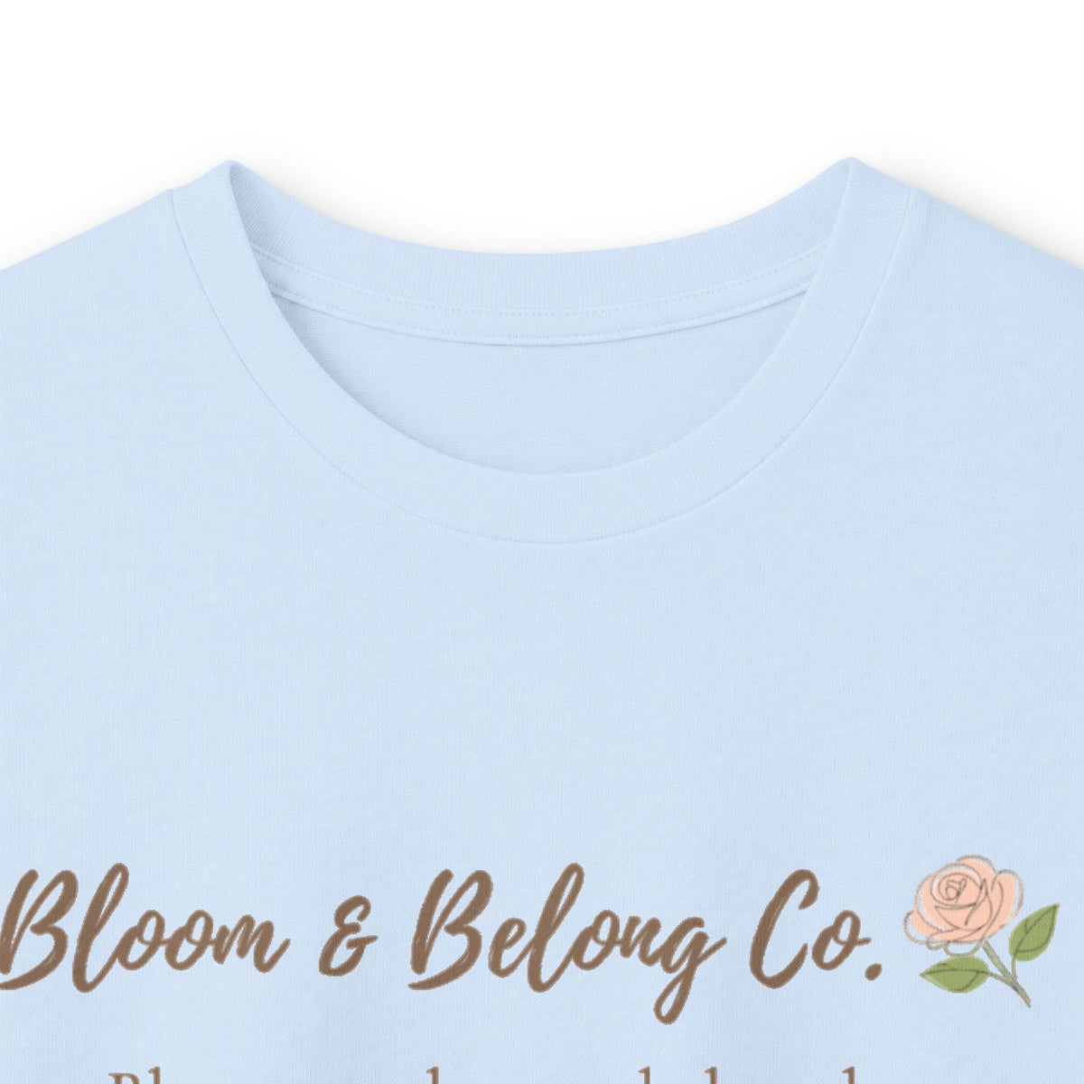 Bloom & Belong Co. Long Sleeve Tee – “Bloom gently, you’re doing fine”