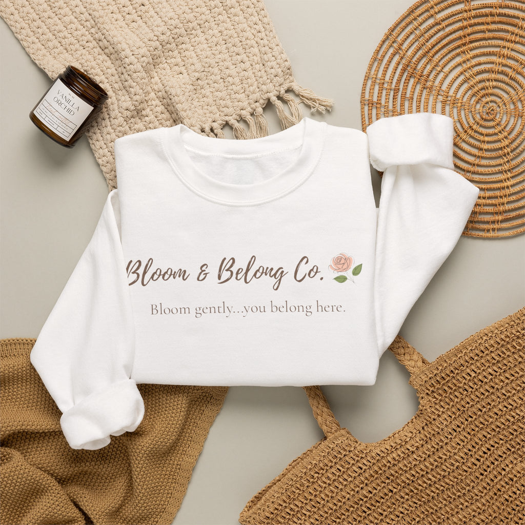 Bloom & Belong Co. Inspirational Crewneck Sweatshirt