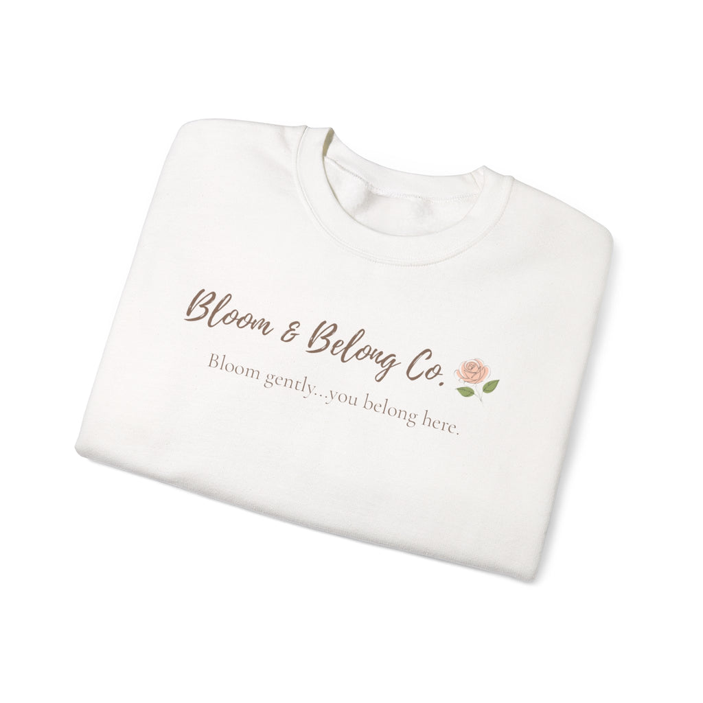 Bloom & Belong Co. Inspirational Crewneck Sweatshirt