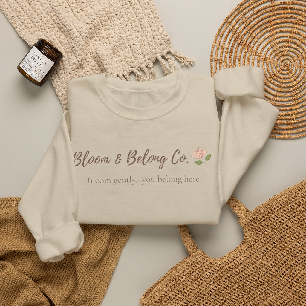 Bloom & Belong Co. Inspirational Crewneck Sweatshirt