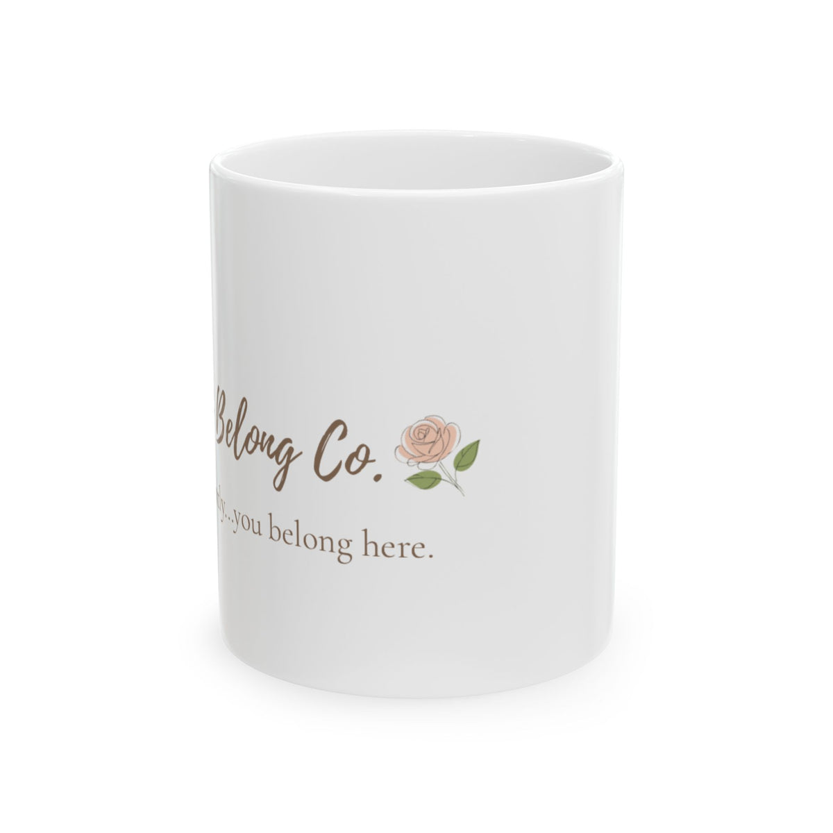 You Belong Co. Inspirational Rose Ceramic Mug