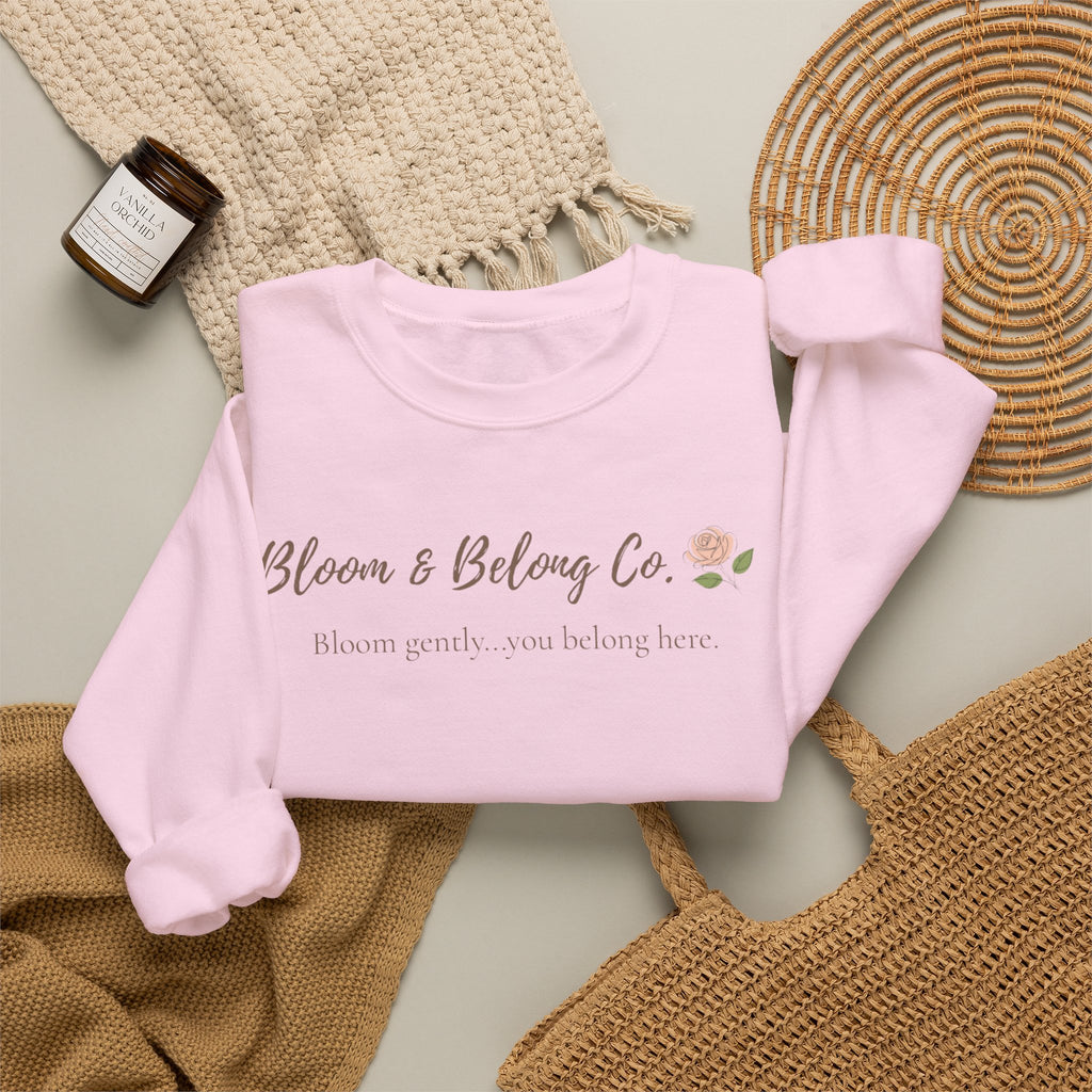 Bloom & Belong Co. Inspirational Crewneck Sweatshirt