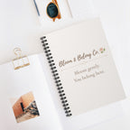 Bloom & Belong Co. Spiral Notebook — "Bloom gently. You belong here." Ruled Journal