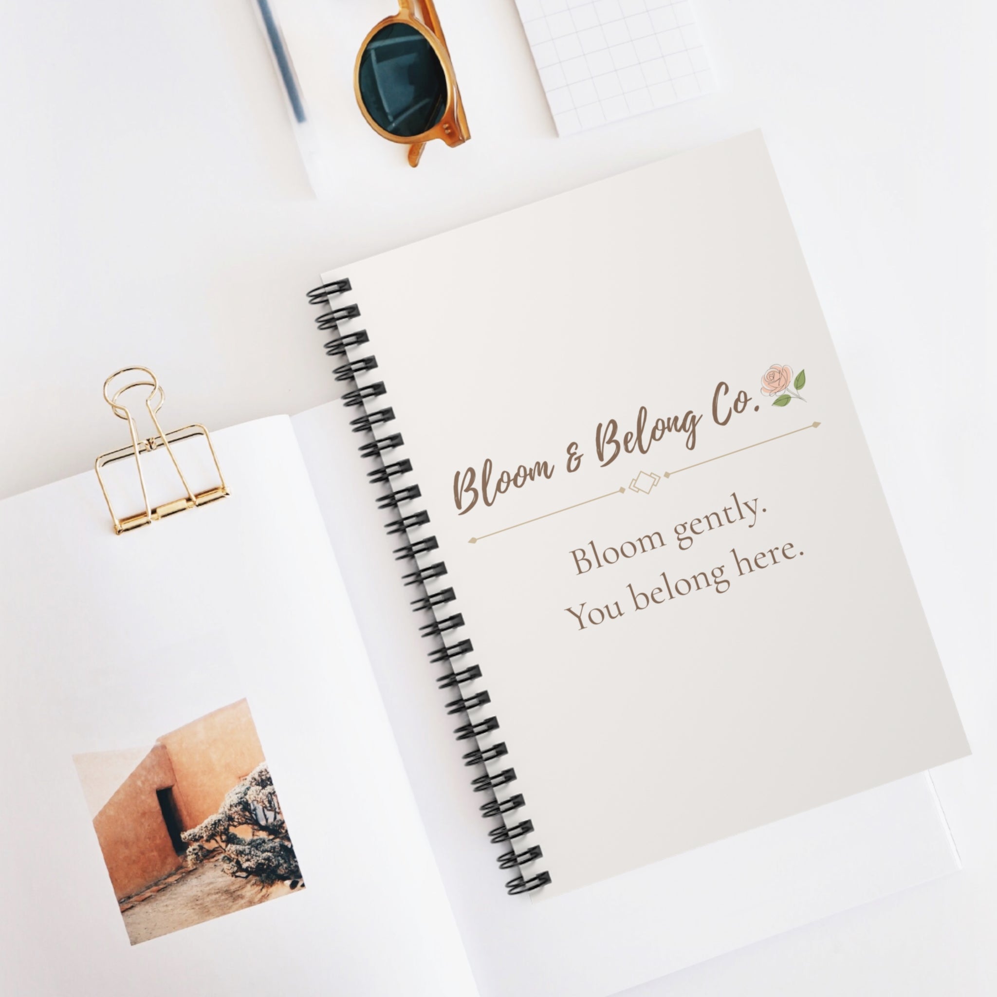 Bloom & Belong Co. Spiral Notebook — "Bloom gently. You belong here." Ruled Journal