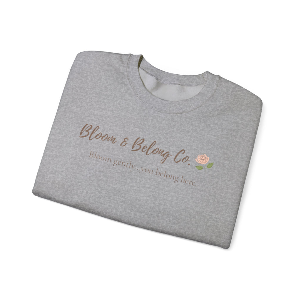 Bloom & Belong Co. Inspirational Crewneck Sweatshirt