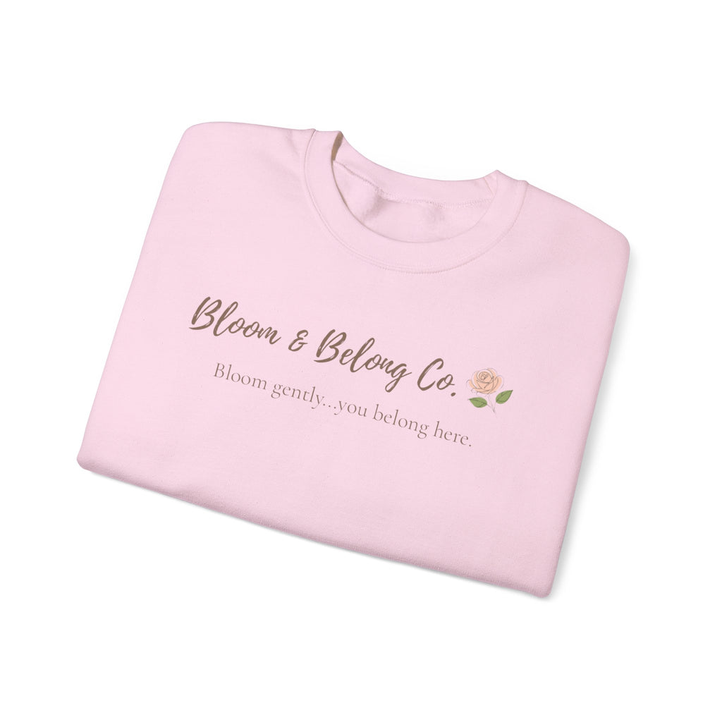 Bloom & Belong Co. Inspirational Crewneck Sweatshirt