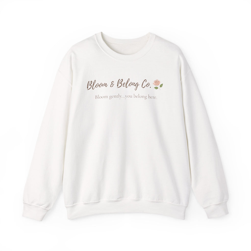 Bloom & Belong Co. Inspirational Crewneck Sweatshirt